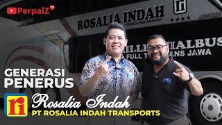 GENERASI PENERUS PO. ROSALIA INDAH