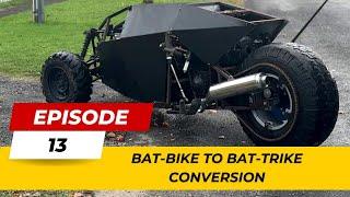 BATBIKE to BATTRIKE: Adding the Extra Wheel! | Ep. 13"