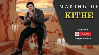 Kithe (Behind the Scenes) | Vishal Mishra | Navjit Buttar | Vatsal Sheth | Ishita Dutta