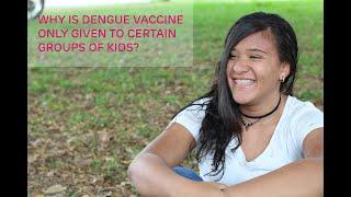 Why is dengue vaccine only given to certain groups of kids? – Healthy at Home with Dr. Handy