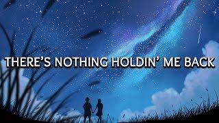 Shawn Mendes ‒ There's Nothing Holding Me Back (Lyrics) 