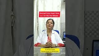 Amazing Pregnancy Facts| Normal Range of Fetal Heart Beats 110-160!| Dr Himani Gupta  Gynaecologist