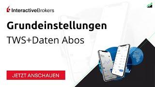 Trader Workstation Tutorial: Grundeinstellungen & Daten-Abos