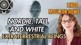 Linda Moulton Howe: Exploring Encounters with Nordic Tall Whites Extraterrestrial Beings