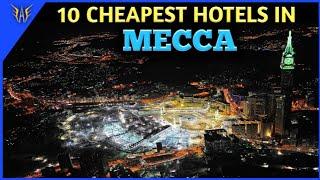 Mecca Hotels | 10 Cheapest hotels in Mecca | Mecca hotels near King Abdulaziz International Airport