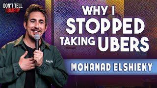 Why I Stopped Taking Ubers | Mohanad Elshieky | Stand Up Comedy