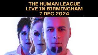 The Human League - Live Birmingham 7 Dec 2024 Full Gig