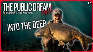 The Public Dream Part 6 - INTO THE DEEP | Bas van der Werff & Chris Holmes Bones | Carp Fishing