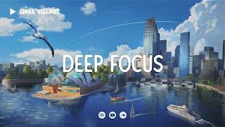 Chill Sydney Harbour  Lofi Deep Focus Work/Study Concentration [chill lo-fi hip hop beats]