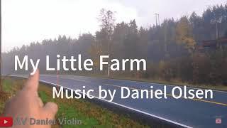 My Little Farm - Music by Daniel Olsen