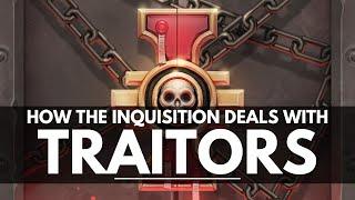 HOW THE INQUISITION DEALS WITH HERETIC INQUISITORS! - Warhammer 40k