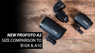 New Profoto A2 Flash Size Comparison to B10X / B10 and A10  / A1X / A1