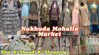 Nakhuda Mohalla Market | Best For Ethnic Wear, Latest Party Wear, Bridal Wear, Dresses, Gown, Garara