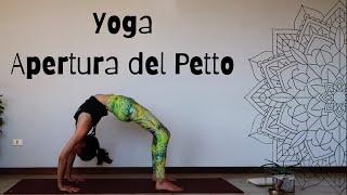 Yoga - Lezione Completa: Apertura del Petto