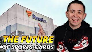 The FUTURE Of Sports Cards In 2025 With Fanatics! 