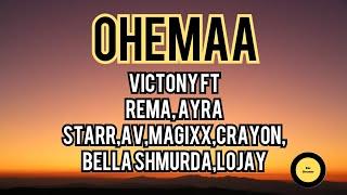 Ohemaa - Victony lyrics |ft. crayon Rema, Ayra Starr, Av, Magixx..