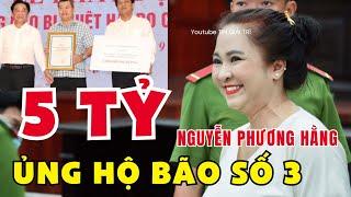 Cty Đại Nam của Nguyễn Phương Hằng ủng hộ 5 TỶ cho đồng bào vùng Lũ Miền Bắc - TIN GIẢI TRÍ