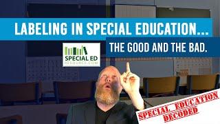 Labeling In Special Education | Special Education Decoded