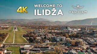 4K Welcome to Ilidza - Official Promo Video - Opcina Ilidza - Ljepote BiH iz zraka