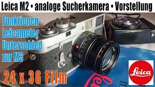 Leica M2 analog • ausführliche Vorstellung • Vergleich zur M3 • Leicameter MR • analoge Fotografie