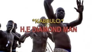 Kabulo by Diamond Man 100