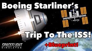 Boeing Starliner launch to the ISS in Spaceflight Simulator!