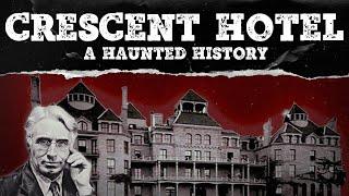 The Haunted Crescent Hotel - A Disturbing History | Mystery Syndicate