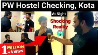 Kota PW Hostel Checking at Night: SHOCKING REALITY