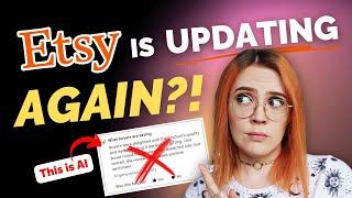 5 Big Updates Etsy Didn't Tell You About