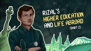 04.2 - Rizal's Life: Higher Education and Life Abroad (Part 2) | Life and Works of Rizal