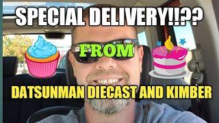 SPECIAL SURPRISE DELIVERY FROM: DATSUNMAN DIECAST AND KIMBER!!??