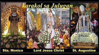 KARAKOL SA JULUGAN - Sta. Monica - Lord Jesus Christ - St. Augustine