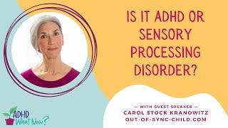 Is it ADHD or Sensory Processing Disorder (SPD)?