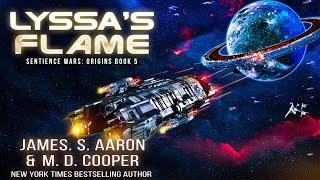 Lyssa's Flame - A Hard Science Fiction AI Adventure - Sentience Wars: Origins Book 5 of 5