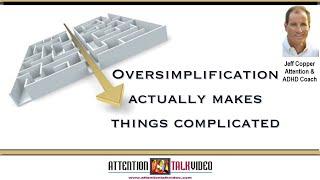Is ADHD over-glamorization or simplification? You must know...AttentionTalkVideo