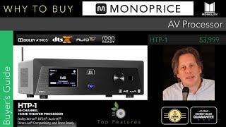 WHY TO BUY HTP-1 Monoprice Monolith AV Processor