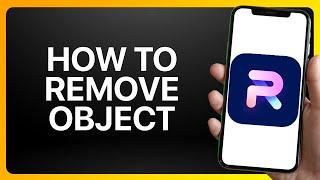 How To Remove Object In PhotoRoom Tutorial