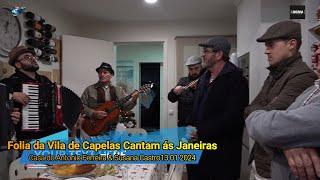 Folia da Vila de Capelas Cantam Janeiras Casa da. Susana  Castro & António Ferreira.....