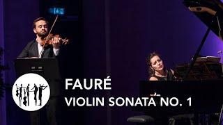 Fauré: Violin Sonata · A Major · Op. 13 | William Hagen & Lilit Grigoryan