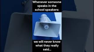 The school speakers 