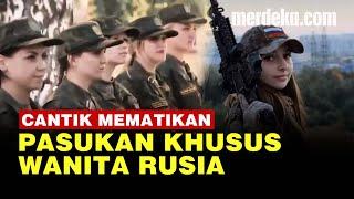 Ketangguhan Tentara Wanita Rusia Spetsnaz, Cantik Mematikan di Medan Tempur