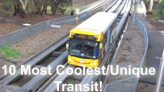 Top 10 Most Bizarre/Interesting Transit Systems Around the World!