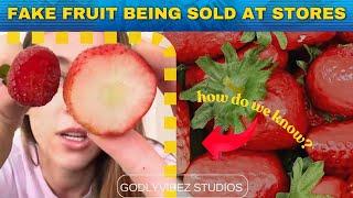 Fake fruit being sold at different stores! (Why it’s BAD)