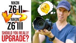 Nikon Z6II VS Nikon Z6III | Should You Really UPGRADE?