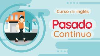 Pasado continuo | Curso de inglés