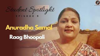 Raag Bhoopali | Anuradha Samal | Student Spotlight: Episode 9 | Harmony Music School Kolkata(Online)