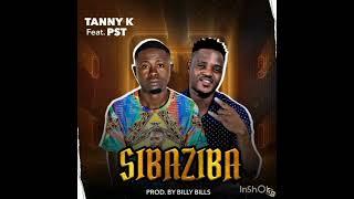 Tanny-k ft Pst Sibaziba Prod by Billy Bills