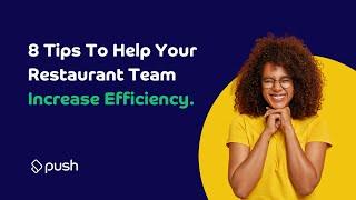 8 Tips To Help Your Restaurant Team Increase Efficiency