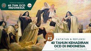 Webinar#3 - Catatan dan Refleksi 40 Tahun OCD Indonesia (Sharing dan Napak Tilas)