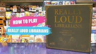 How to Play Really Loud Librarians | Board Game Rules & Instructions